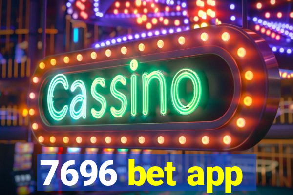 7696 bet app